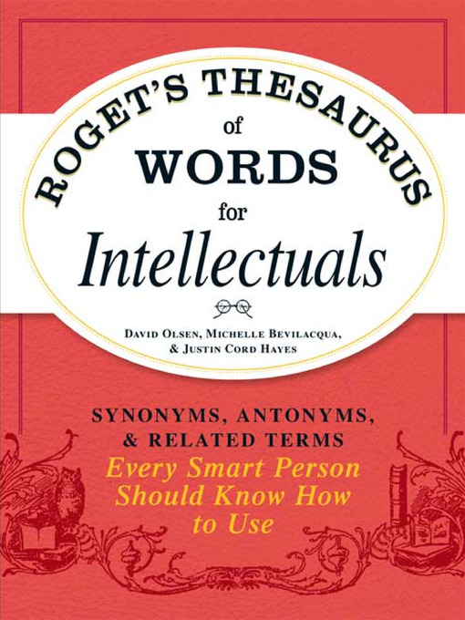 Title details for Roget's Thesaurus of Words for Intellectuals by David Olsen - Available